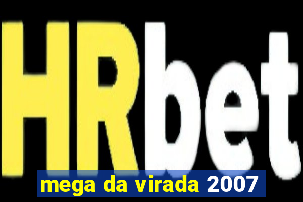 mega da virada 2007